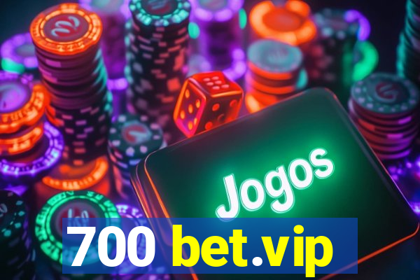 700 bet.vip